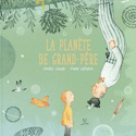 Planète de grand-père (La)